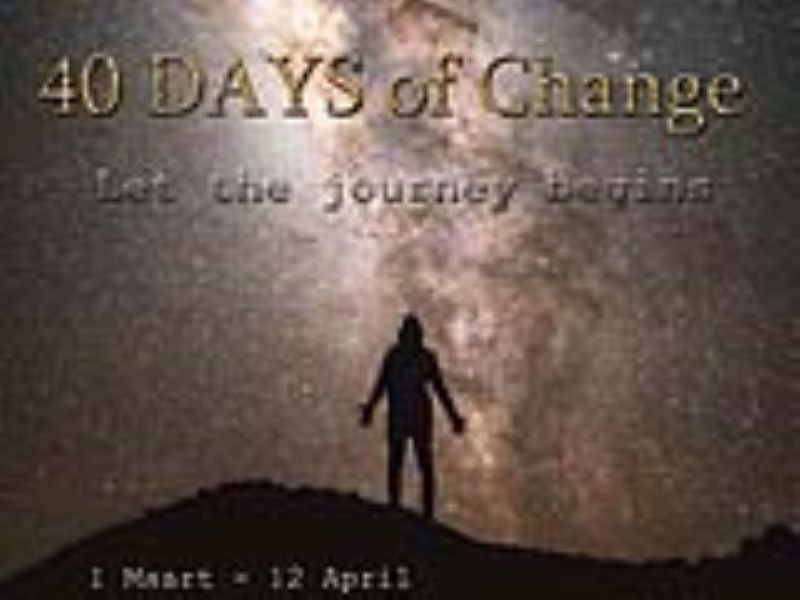 40 Days of Change